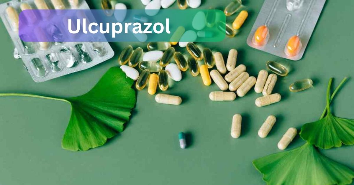 Ulcuprazol – A Breakdown Of Its Composition, Mechanism Of Action, Uses, And  More!