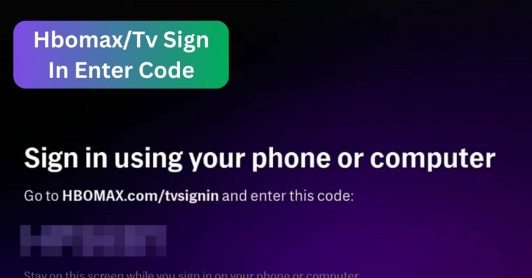Hbomax/Tv Sign In Enter Code – Unlocking The Ultimate Entertainment Experience!