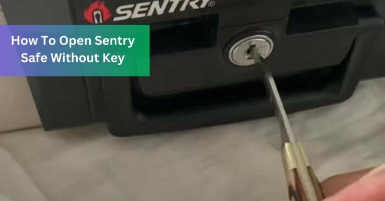 How To Open Sentry Safe Without Key – Discover The Art Of Safecracking!